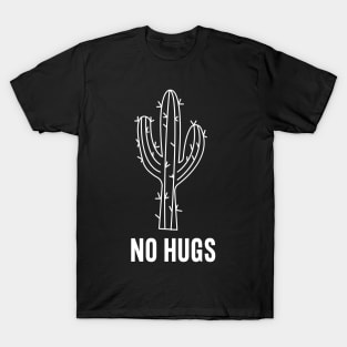 No Hugs T-Shirt